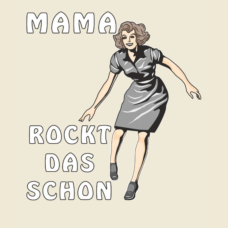 MAMA ROCKT DAS SCHON
