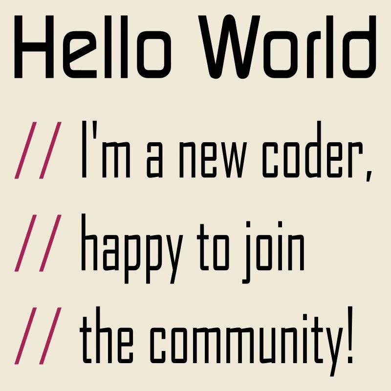 Hallo Welt, mein neuer Programmierer
