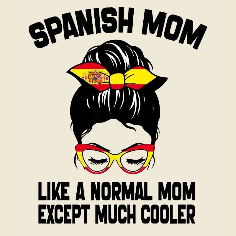 Spanische Mutter wie eine normale Mutter Muttertag 2024