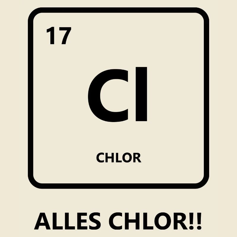 Alles Chlor oder was?