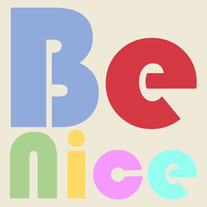 Be Nice