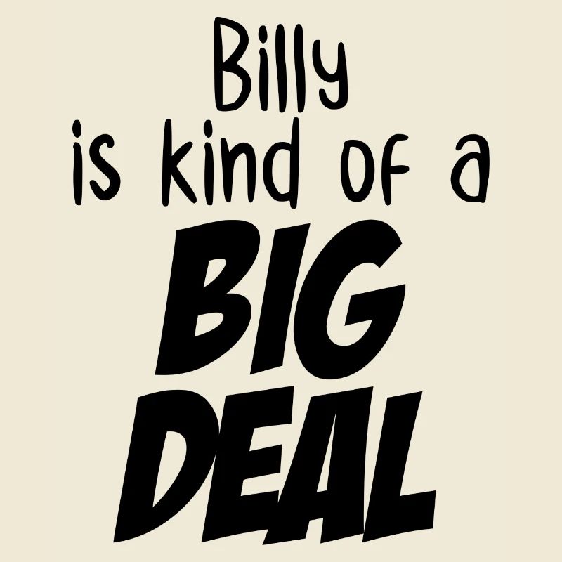 Billy ist eine Art große Sache