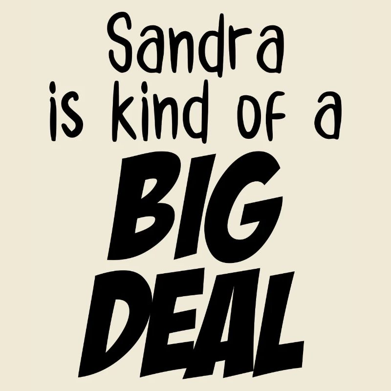 Sandra ist eine große Sache