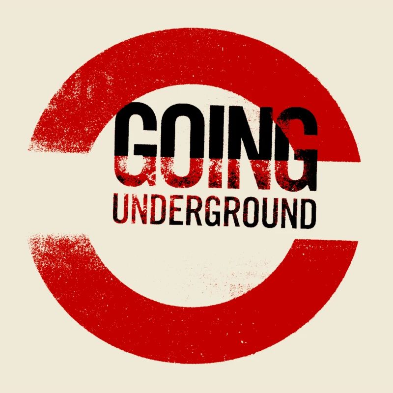 going underground
