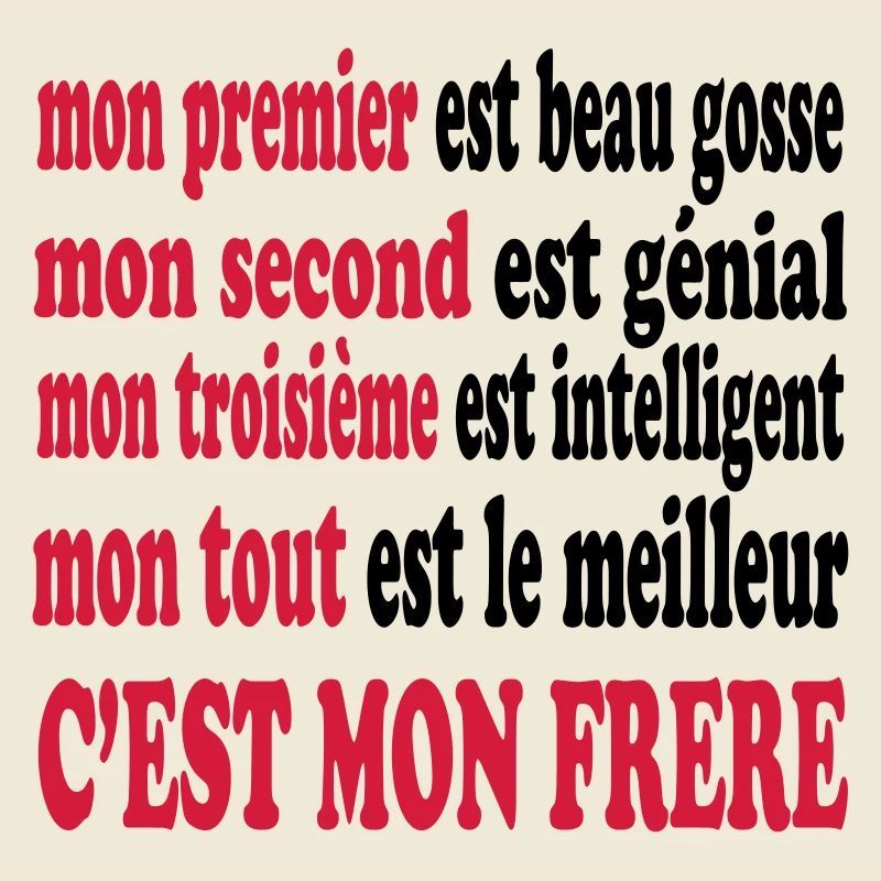 Mon frère est beau