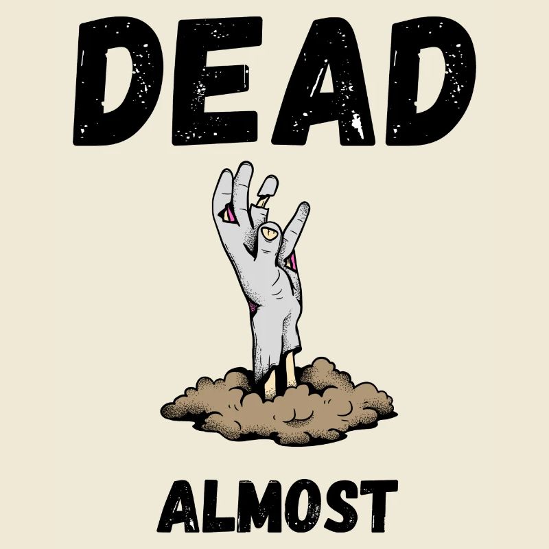 dead almost