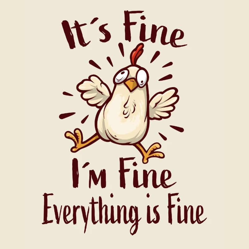 It ́s Fine I ́m Fine Everything Is Fine