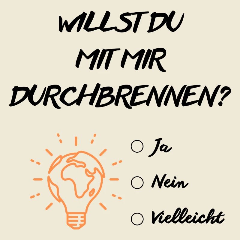 Willst du mit mir durchbrennen