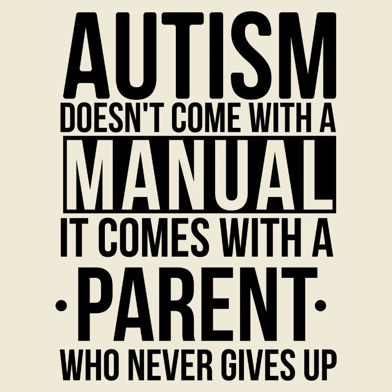 Autism doesn't come with a manual