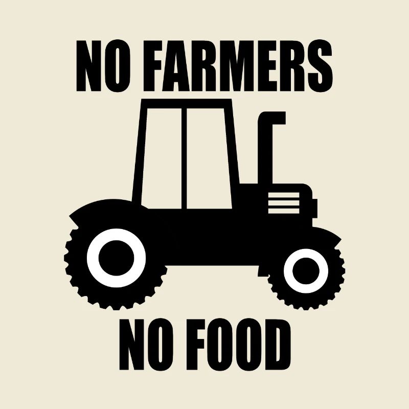 Pas d'agriculteurs pas de nourriture