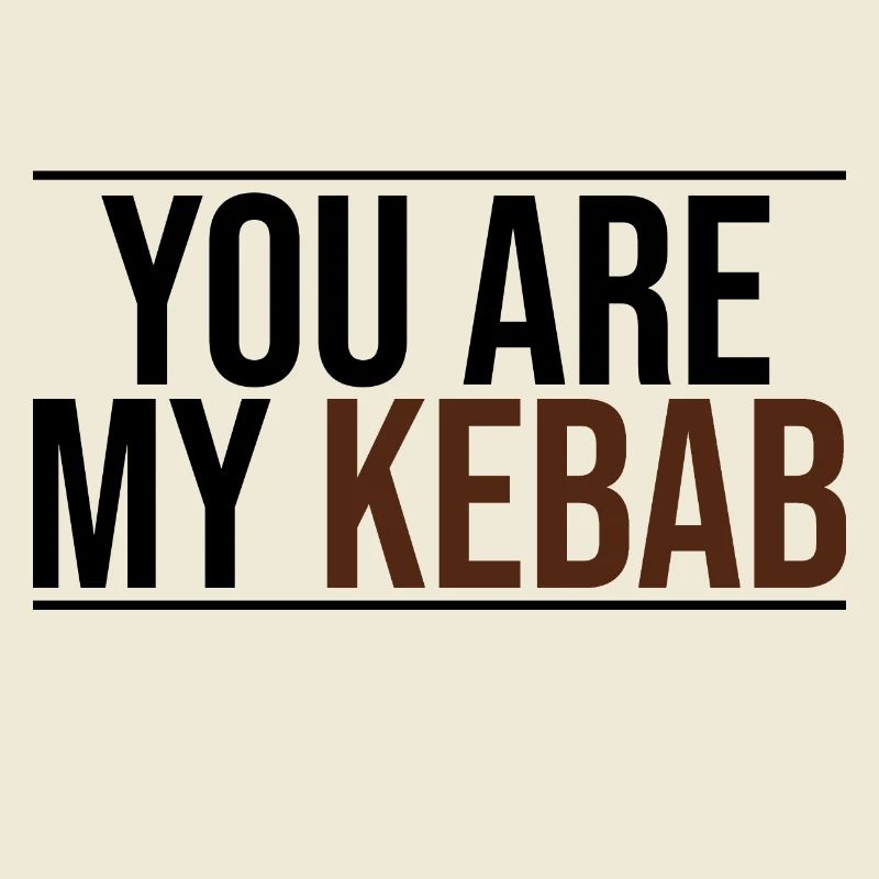 tu es mon kebab