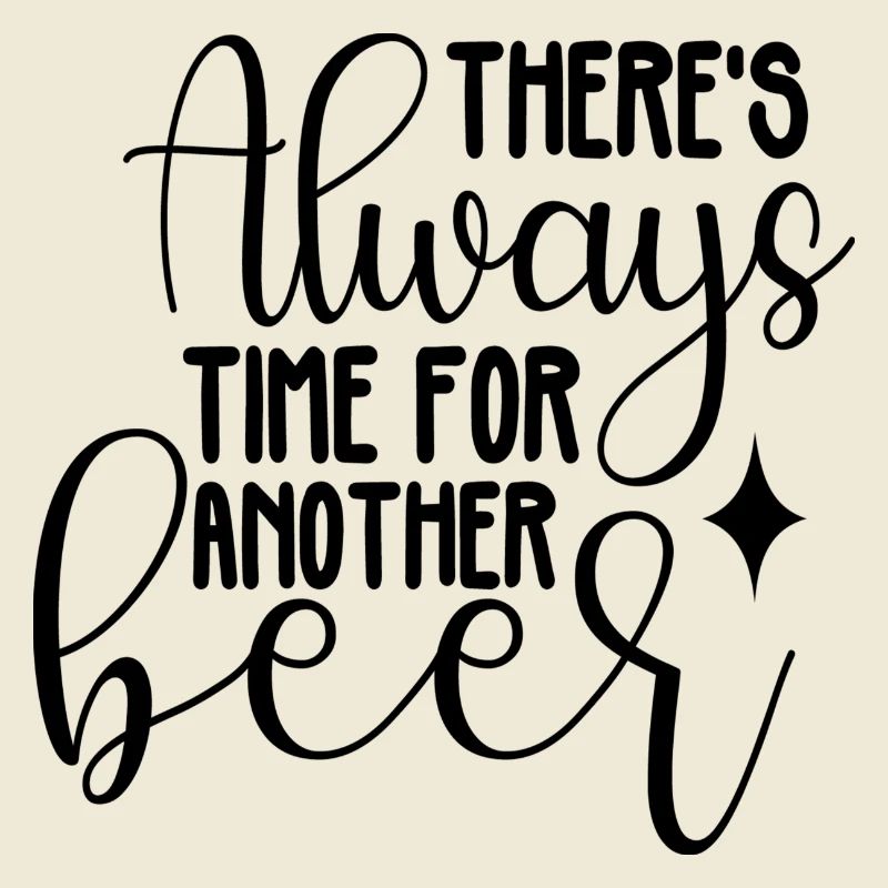 There's Always Time for Another Beer