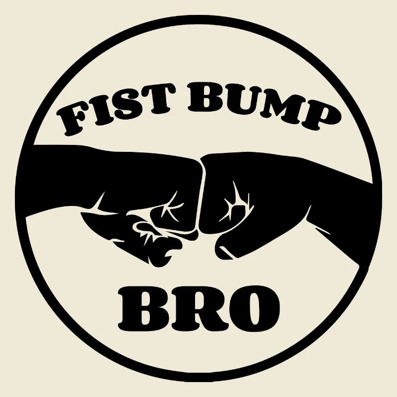 Fist Bump Bro