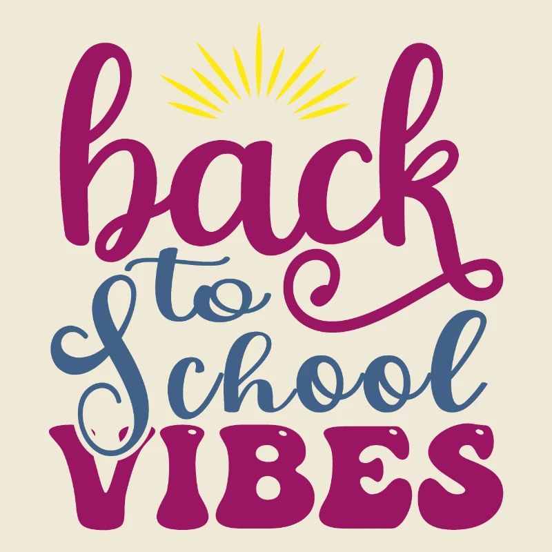 back to school vibes, Schulbeginn Schulanfang Fun