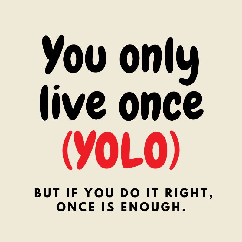 Yolo!