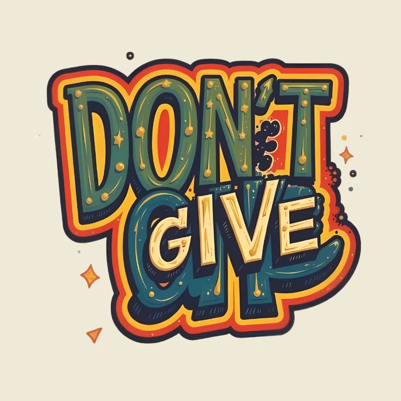 don't give up