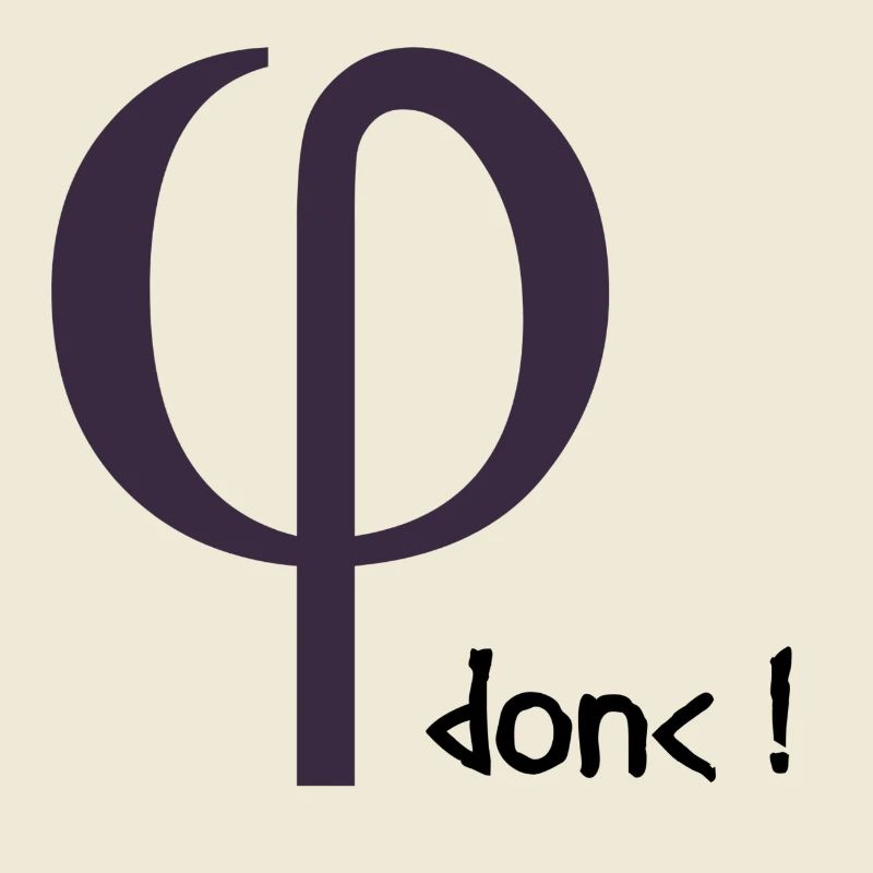 Phi donc !