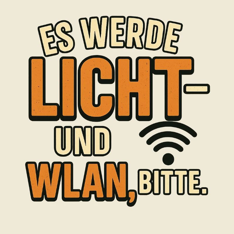 Es werde Licht und WLAN bitte