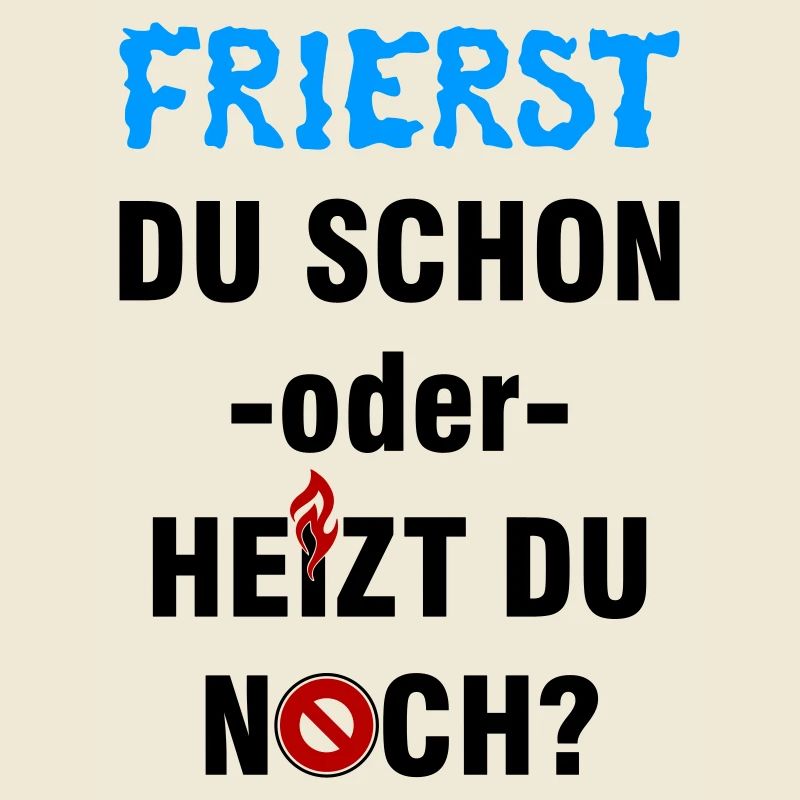 Frierst du schon oder heizt du noch?