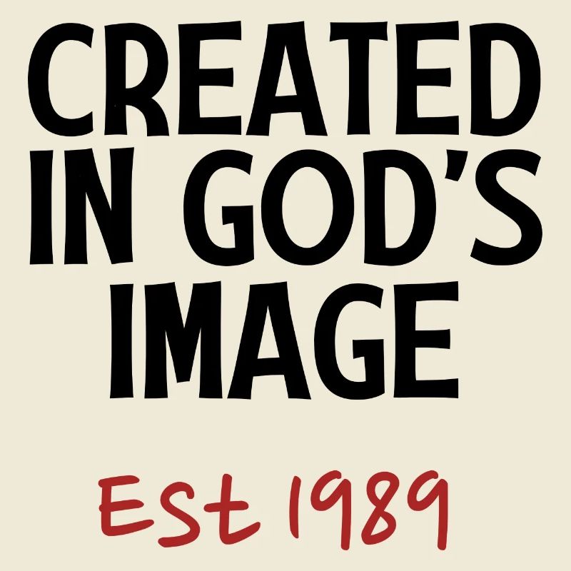 Created in God's Image Est 1989