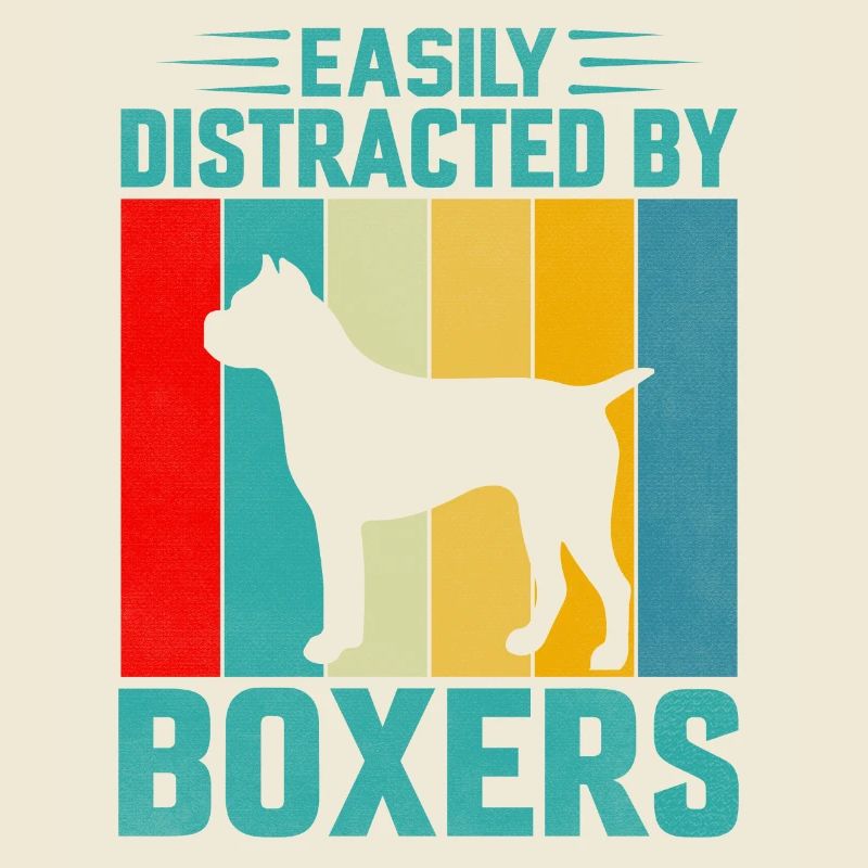Easily distracted by boxers