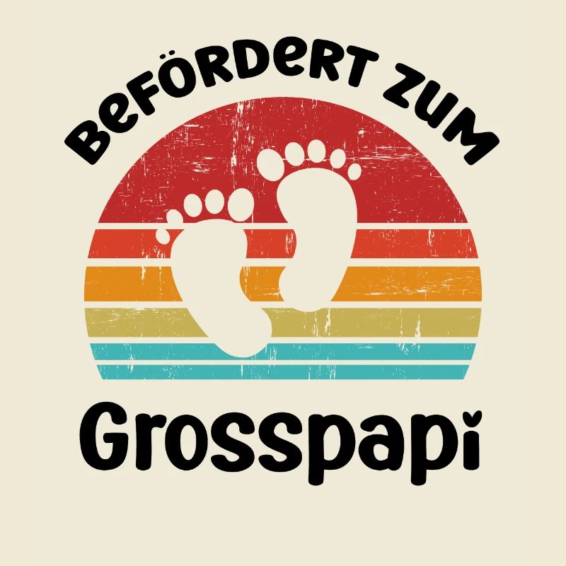 Hallo Grosspapi befördert zum Grosspapi Opa