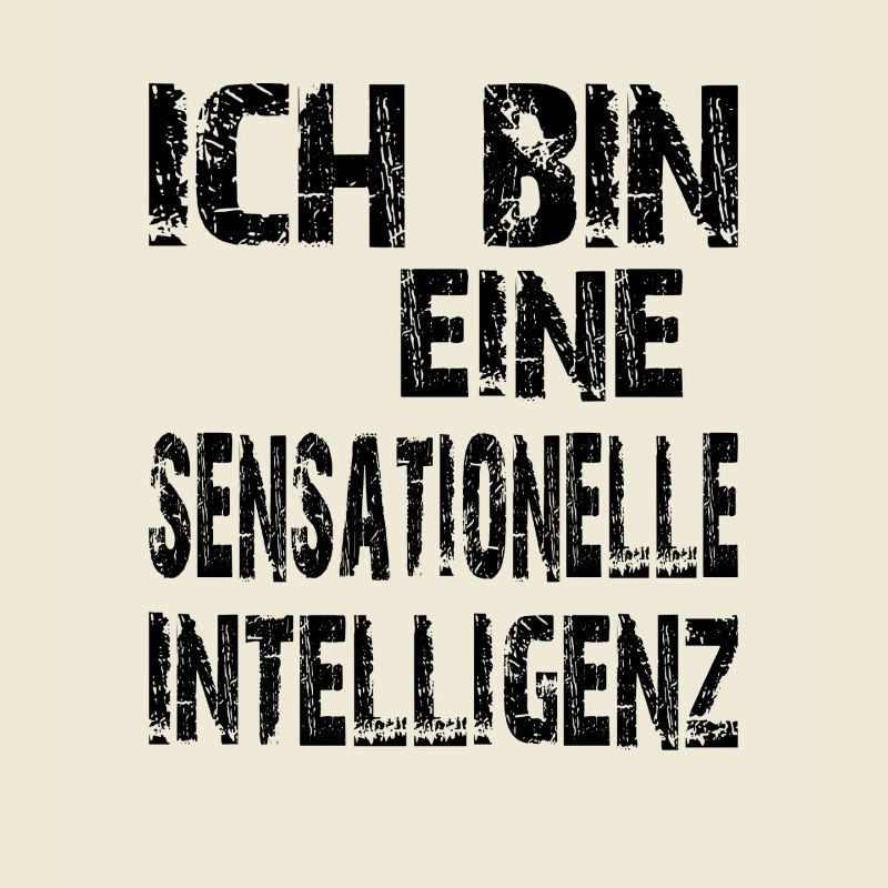 KI Spruch Ich bin eine sensationelle Intelligenz