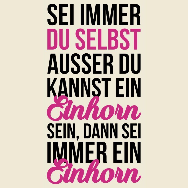 Sei ein Einhorn