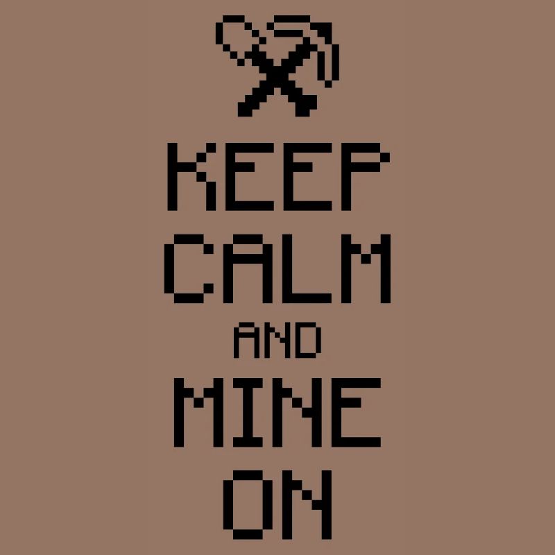 Keep calm and mine on 1c