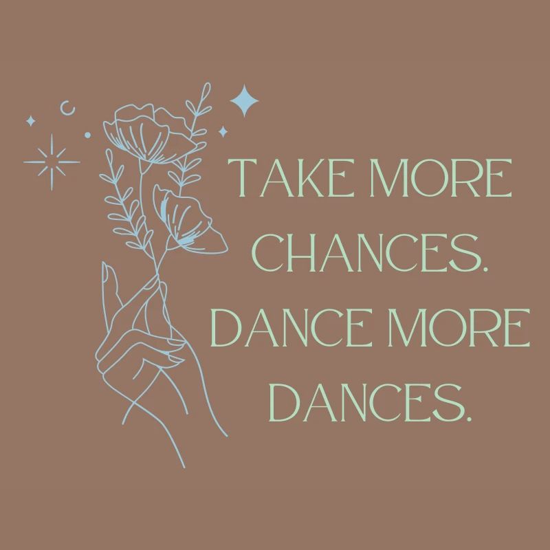 Take More Chances - Dance More Dances