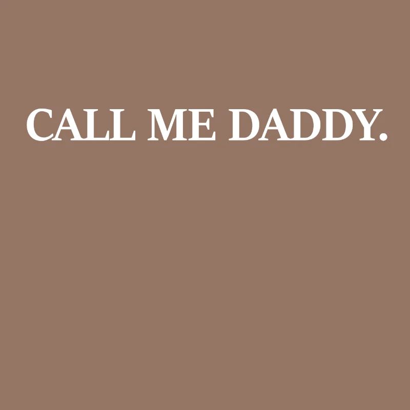 call me daddy