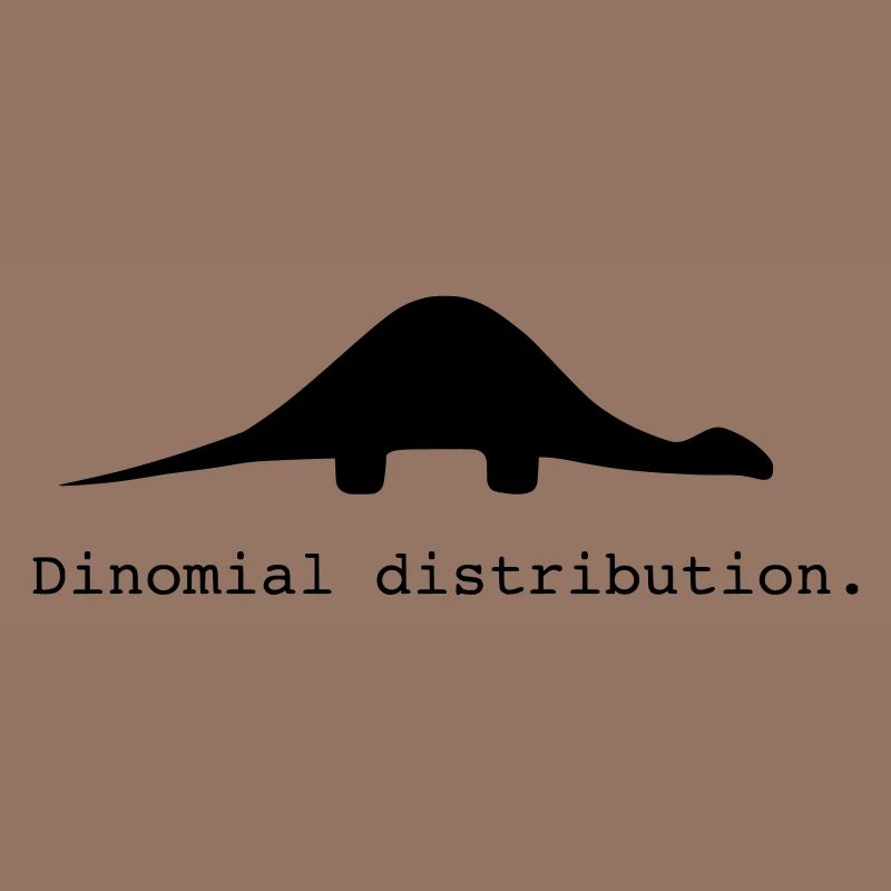 funny nerd geek, gift idea, Binomial distribution