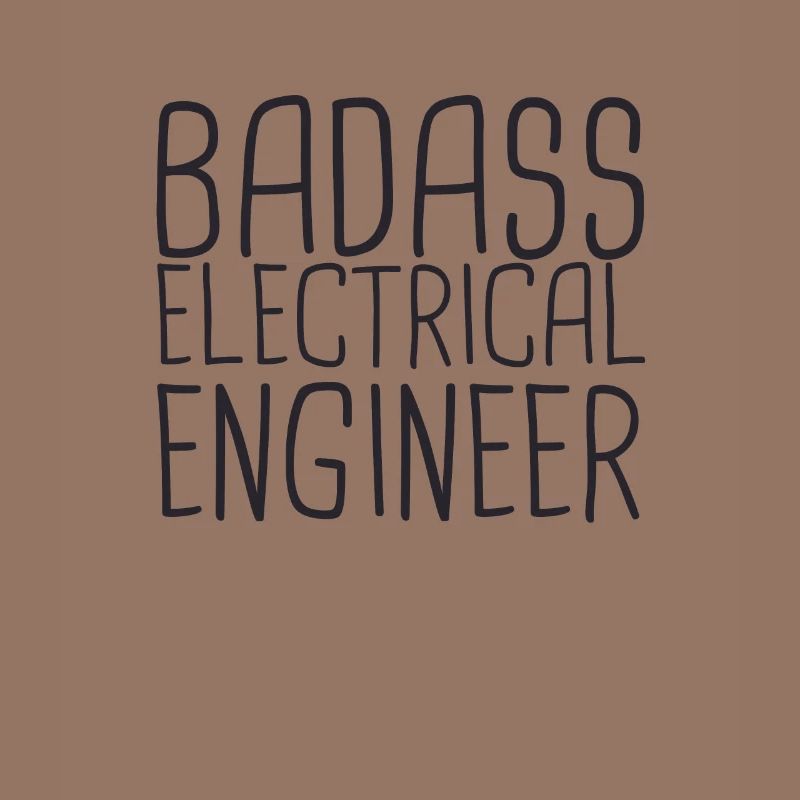 "Electrical Engineer Badass | Electrical Engineering"