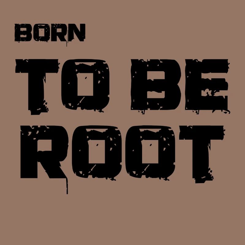 Born to be root. IT administrators, admin, nerds