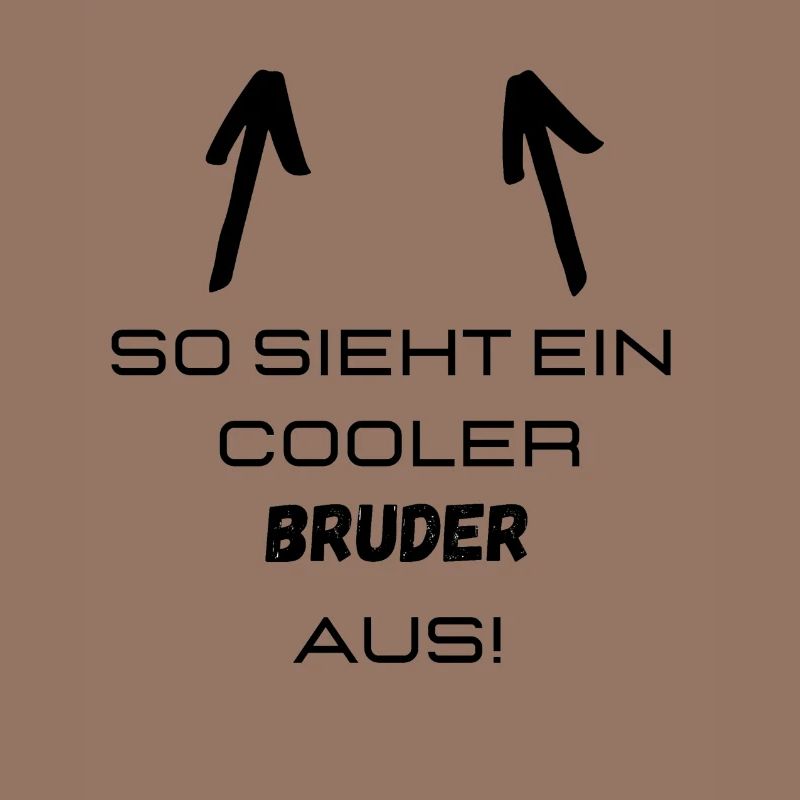 SO SIEHT EIN COOLER BRUDER AUS!