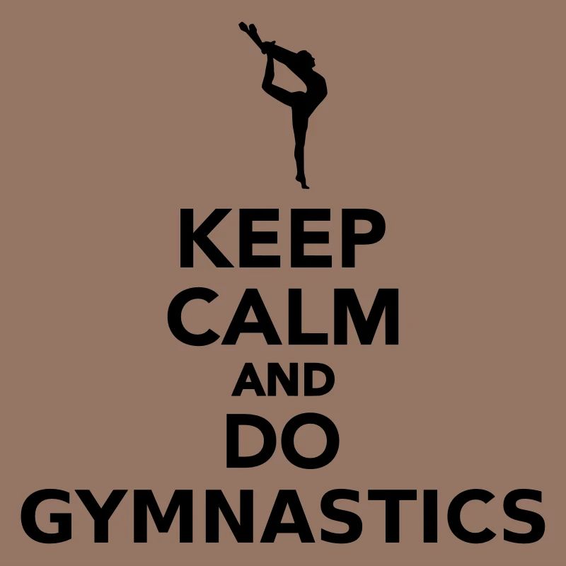 Keep calm and do Gymnastics