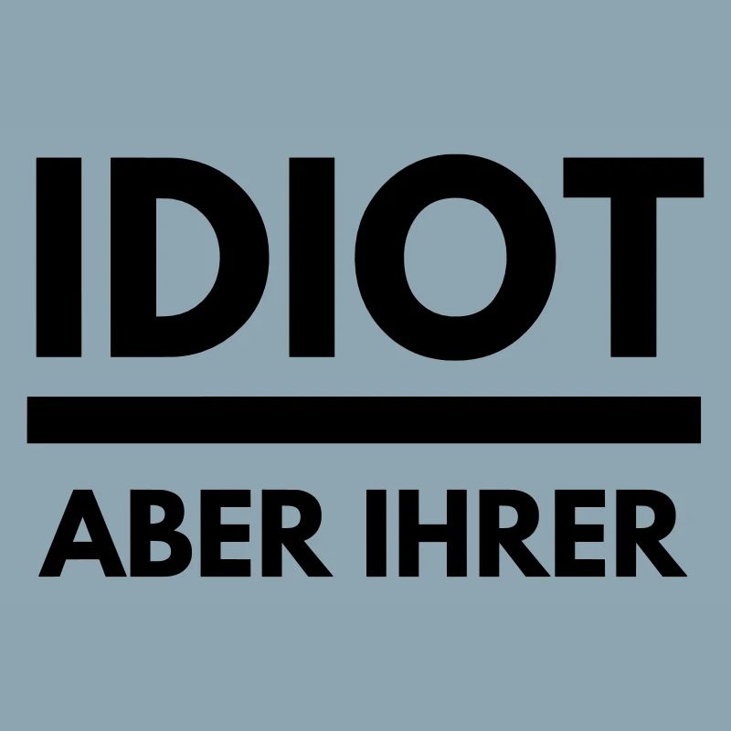 Idiot aber ihrer JGA Junggeselle Abschied Geschenk