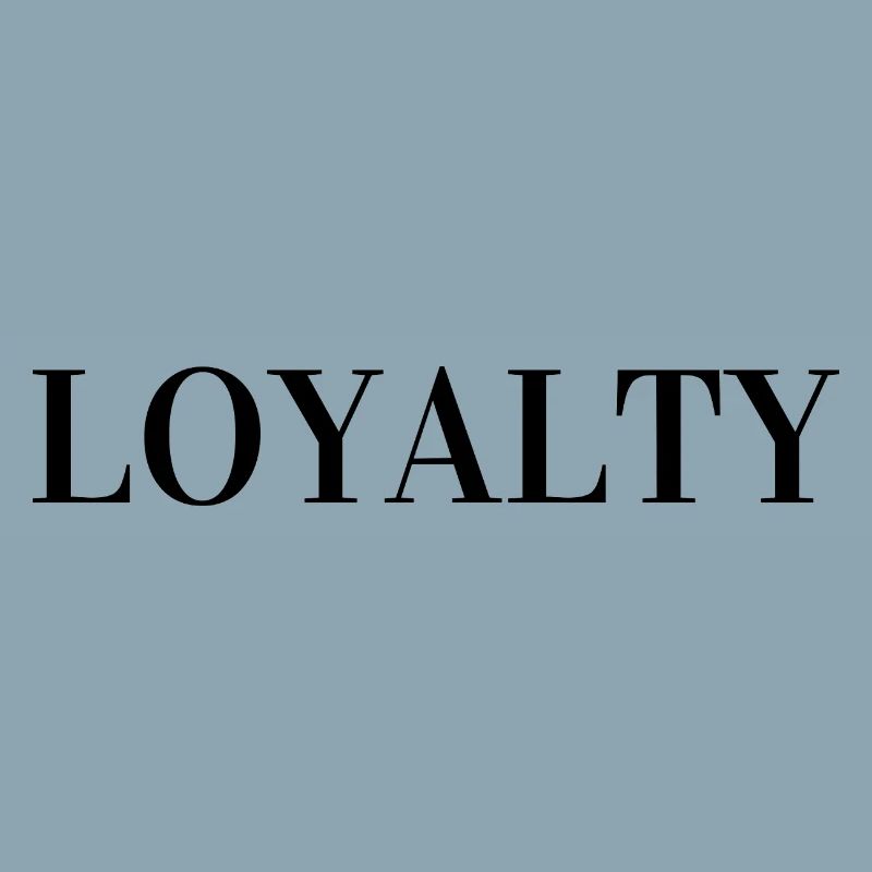 Loyalty