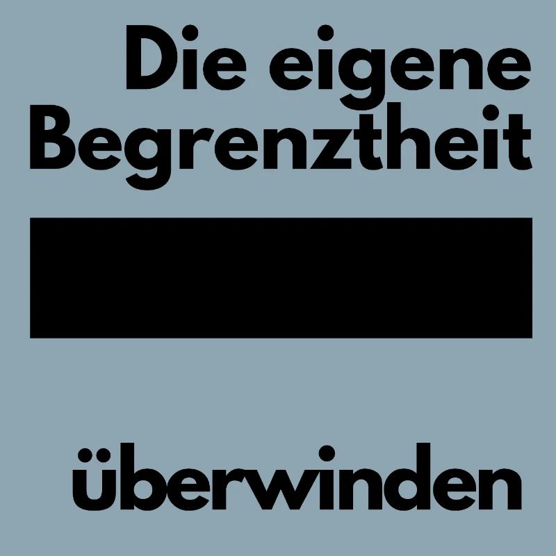 Die eigene Begrenztheit überwinden
