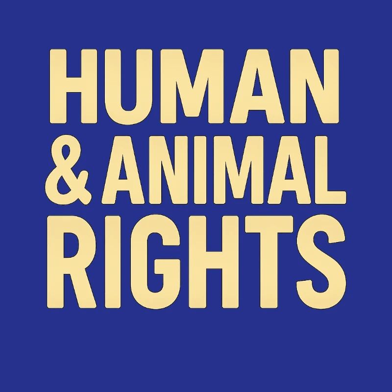 Human & Animal Rights – Bold Statement Design