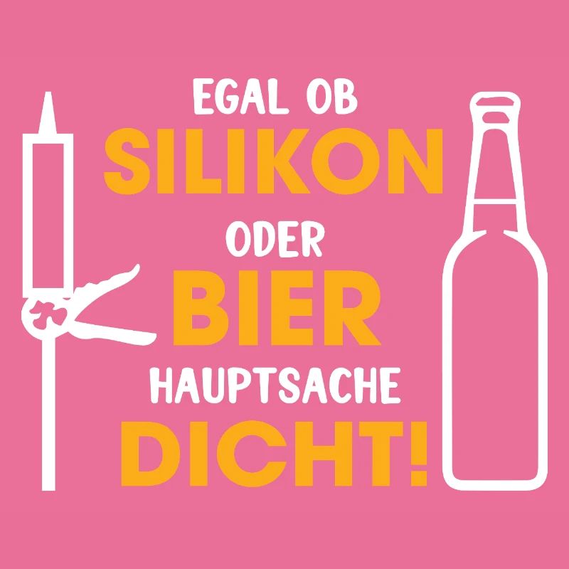Silikon oder Bier – Hauptsache dicht