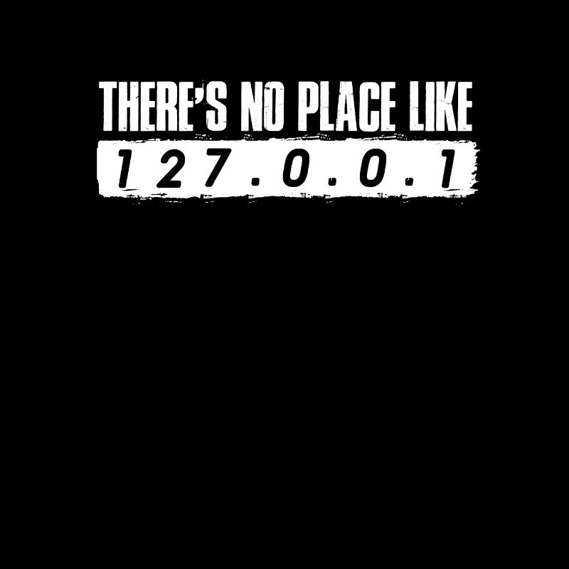 Localhost There is no place Like 127.0.0.1