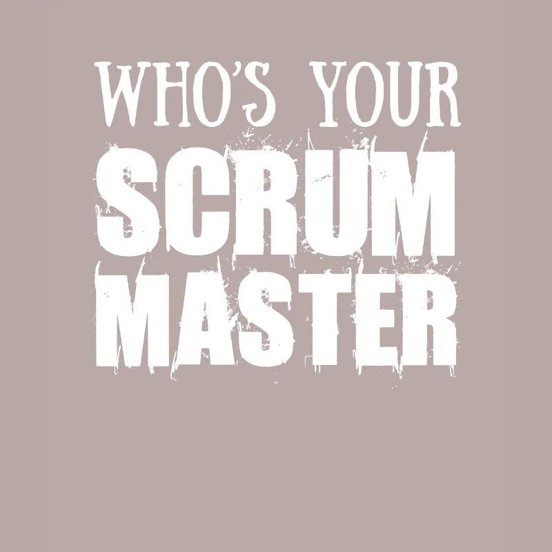 Scrum Master Who Is Your Scrum Master