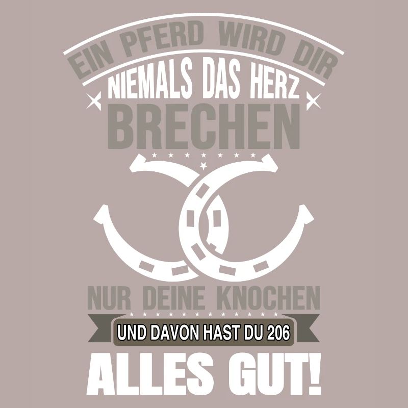 EIN PFERD WIRD DIR NIEMALS DAS HERZ BRECHEN