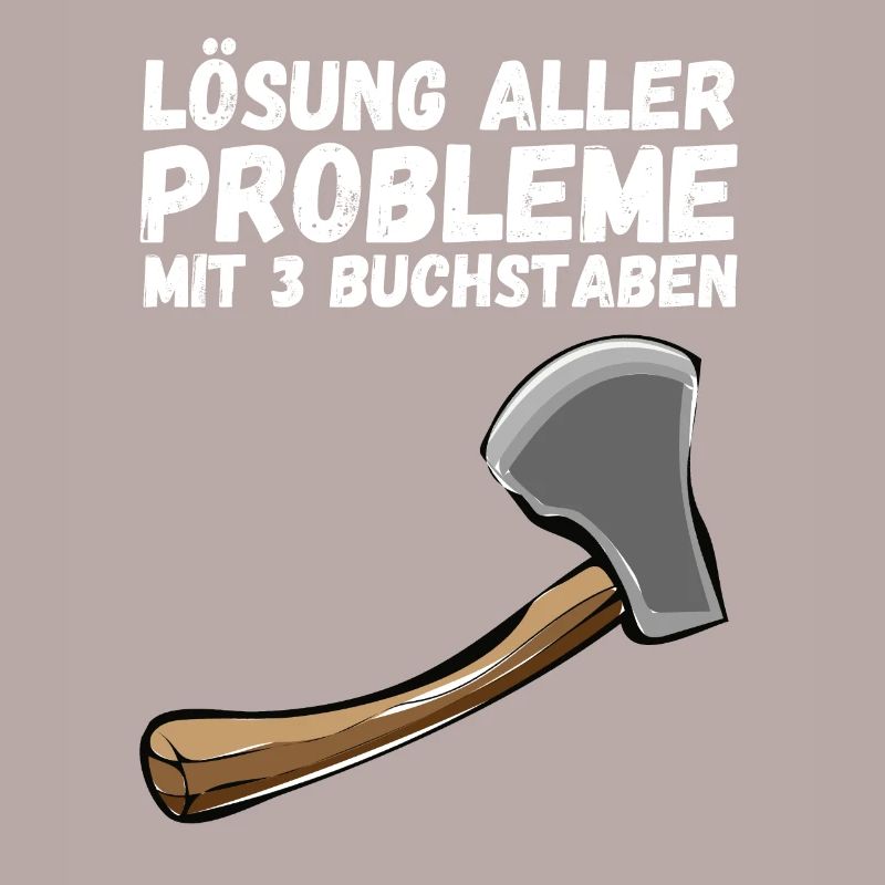Problem Lösung 3 Buchstaben Axt Lustiger Spruch
