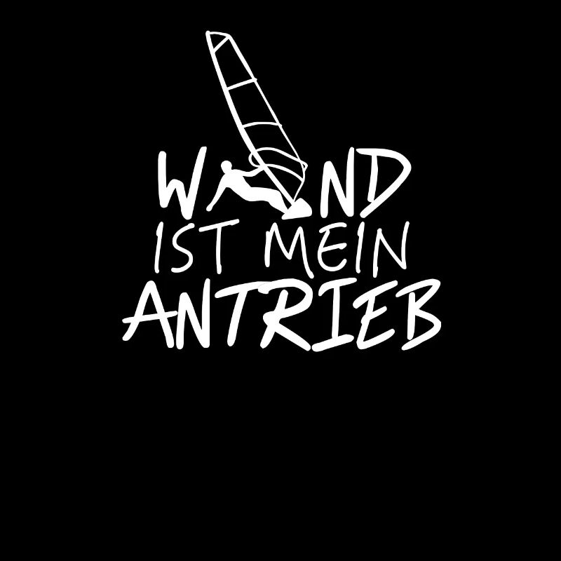 Windsurfen Motivationsspruch Windsurfer