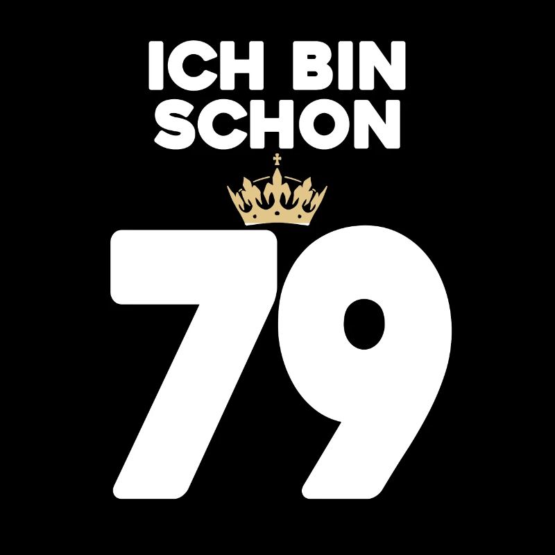 79. Geburtstag Geschenk - 79 Jahre mit Krone