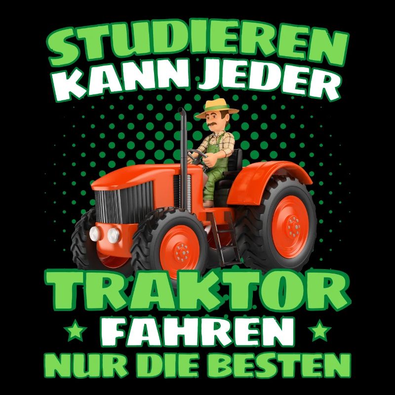Funny tractor saying farmer or farmer