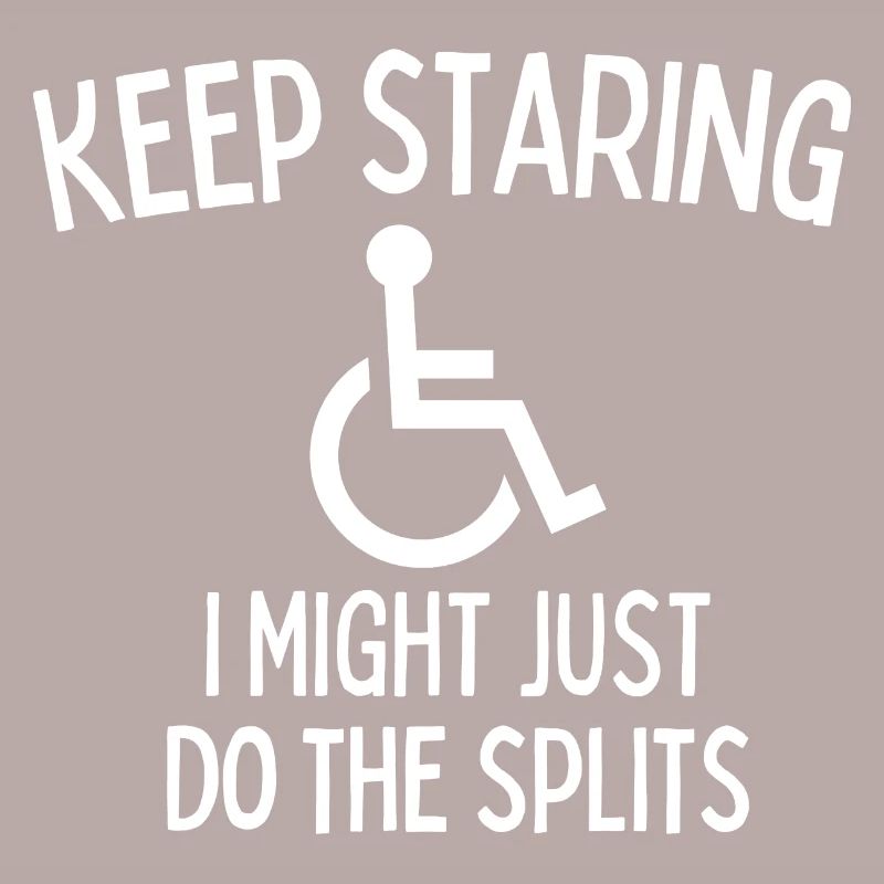 Keep Staring I Might Start Levitating Handicap