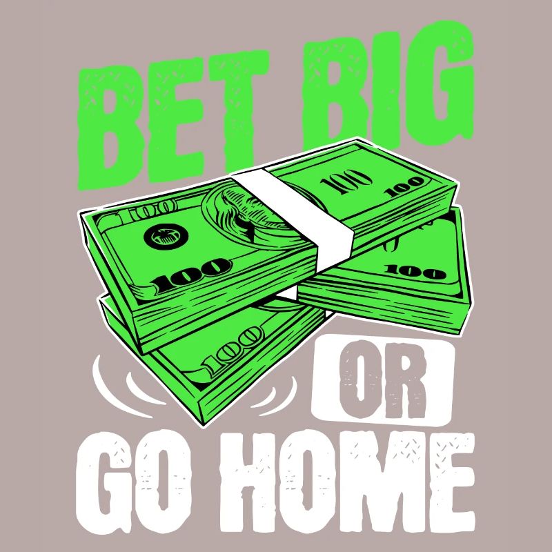 Setzen Sie groß oder gehen Sie nach Hause mit Geld Poker